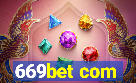 669bet com